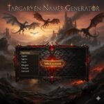 Targaryen Names Generator