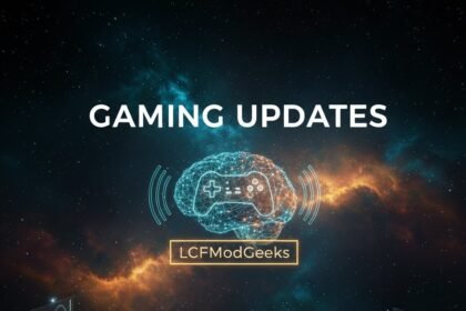 Gaming Updates LCFModGeeks